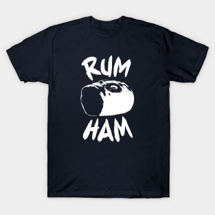 RUM HAM T-Shirt